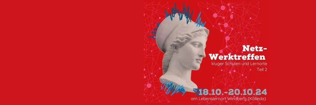 Netzwerktreffen kluger Schulen & Lernorte und weiterer Interessierter am Windberg